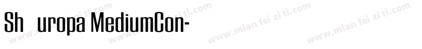 Sh Europa MediumCon字体转换